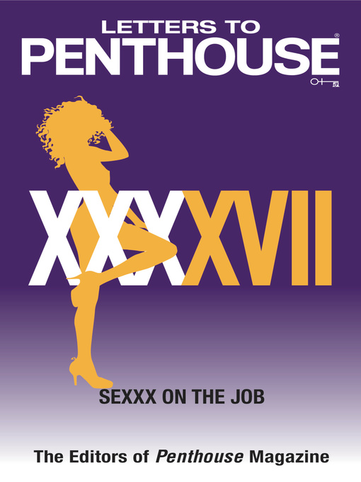 Title details for Letters to Penthouse XXXXVII by Penthouse International - Available